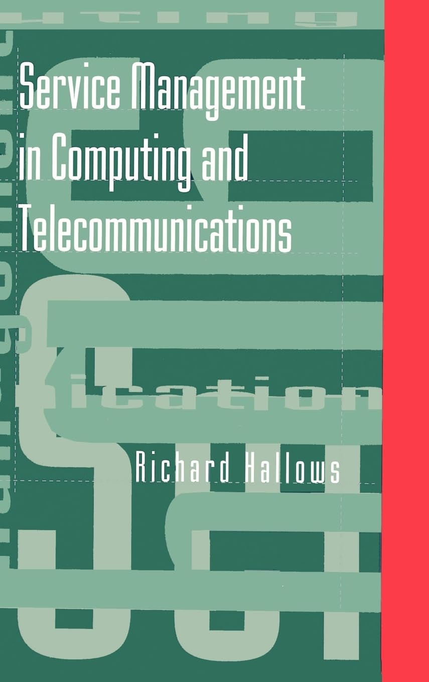 Service Management in Computing and Telecommunications (Artech House Telecommunications Library),Used