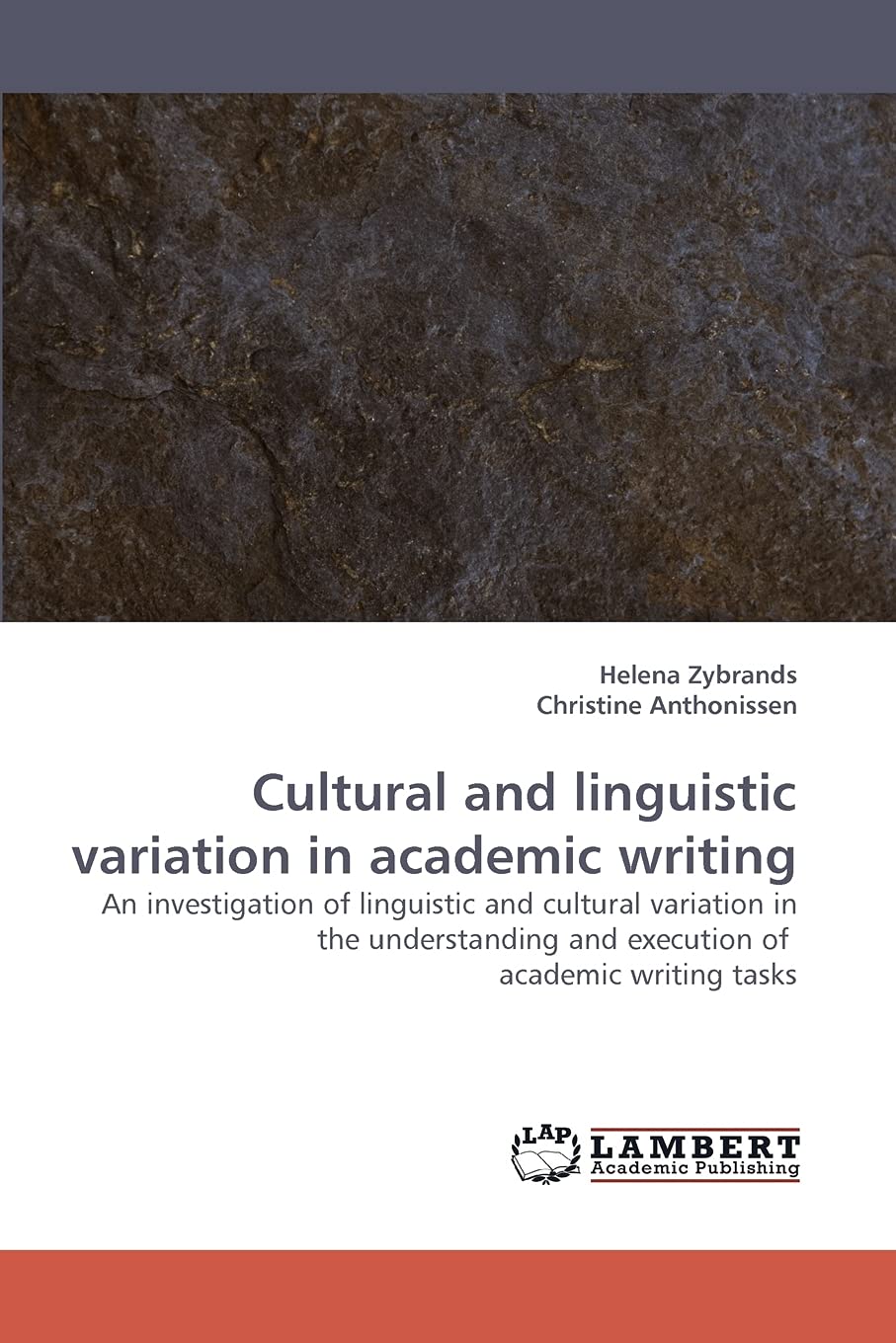 Cultural and linguistic variation in academic writing: An investigation of linguistic and cultural variation in the understandin,Used