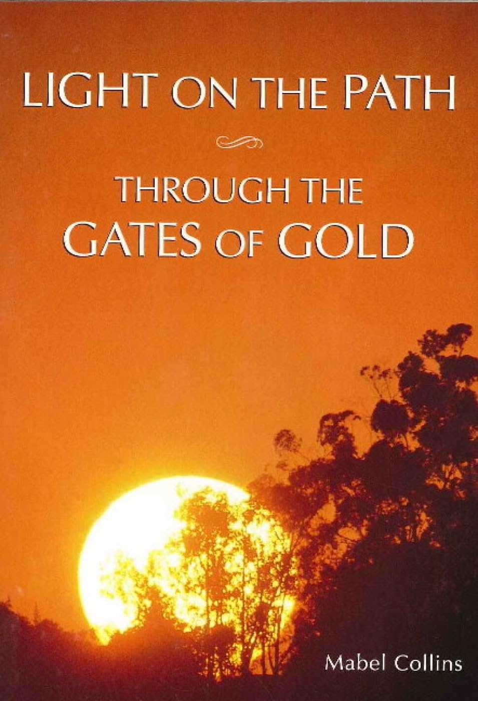 Light on the Path: Through the Gates of Gold,Used