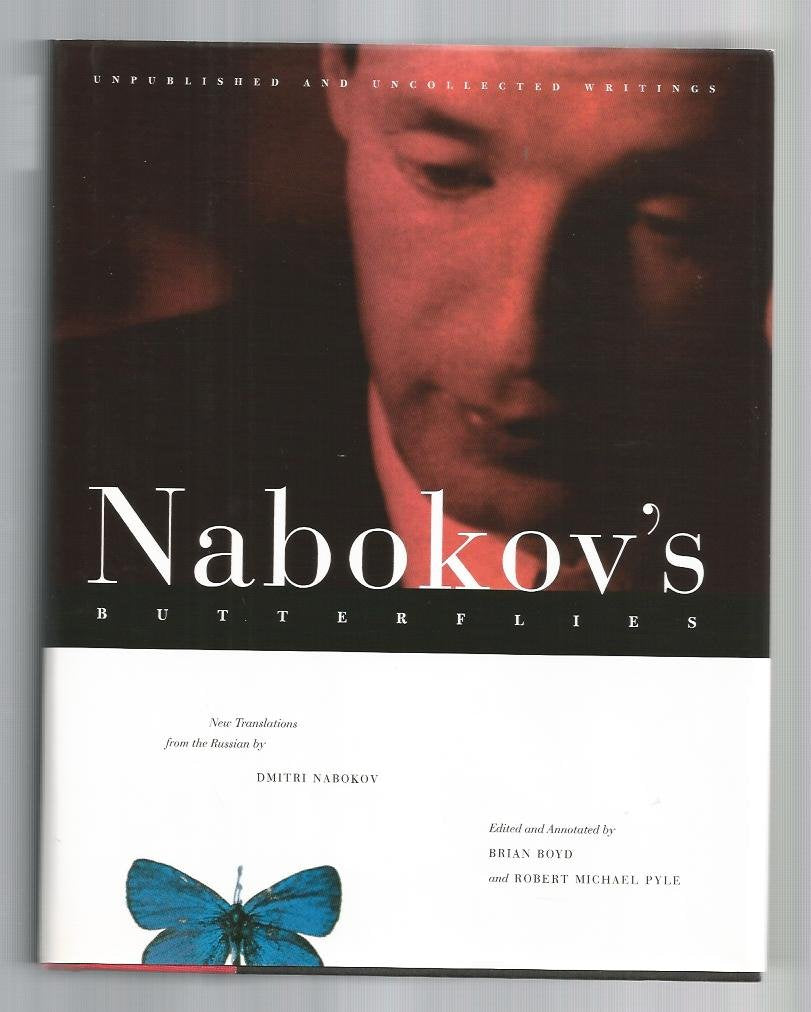Nabokov'S Butterflies: Unpublished And Uncollected Writings