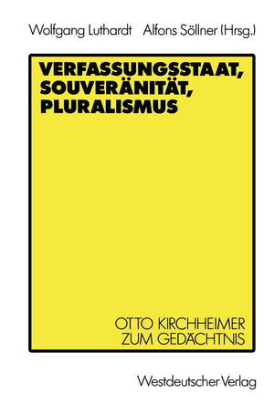 Verfassungsstaat, Souvernitt, Pluralismus: Otto Kirchheimer zum Gedchtnis (German Edition),Used