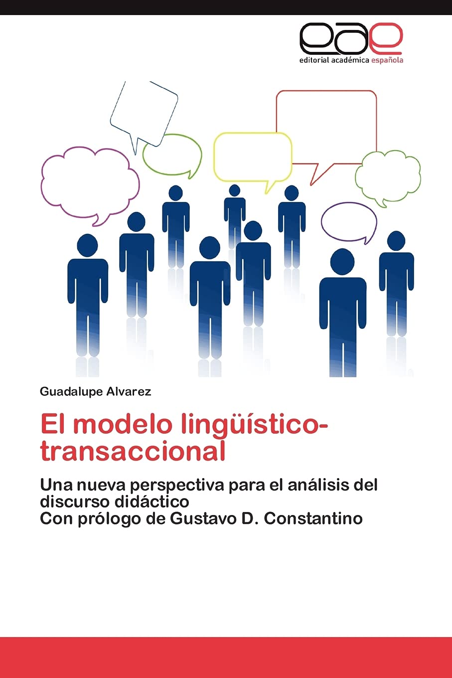 El modelo lingsticotransaccional: Una nueva perspectiva para el anlisis del discurso didctico Con prlogo de Gustavo D. ,Used