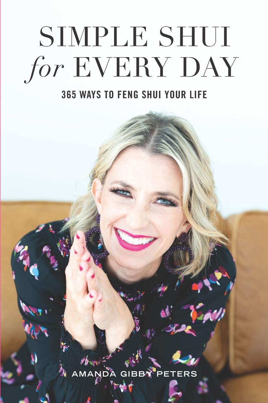 Simple Shui for Every Day: 365 Ways to Feng Shui Your Life,Used