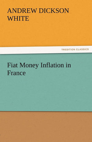 Fiat Money Inflation in France,Used