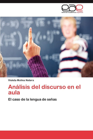 Anlisis del discurso en el aula: El caso de la lengua de seas (Spanish Edition),Used