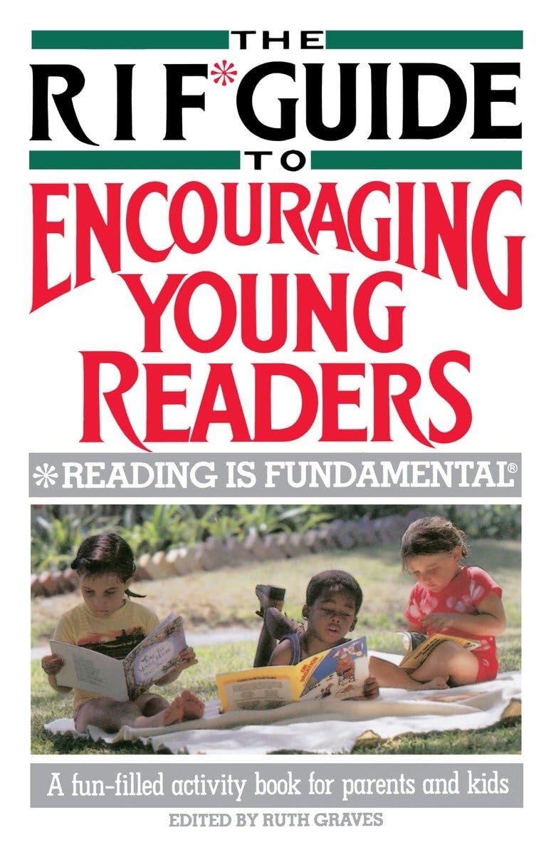 The Rif* Guide To Encouraging Young Readers: *Reading Is Fundamental