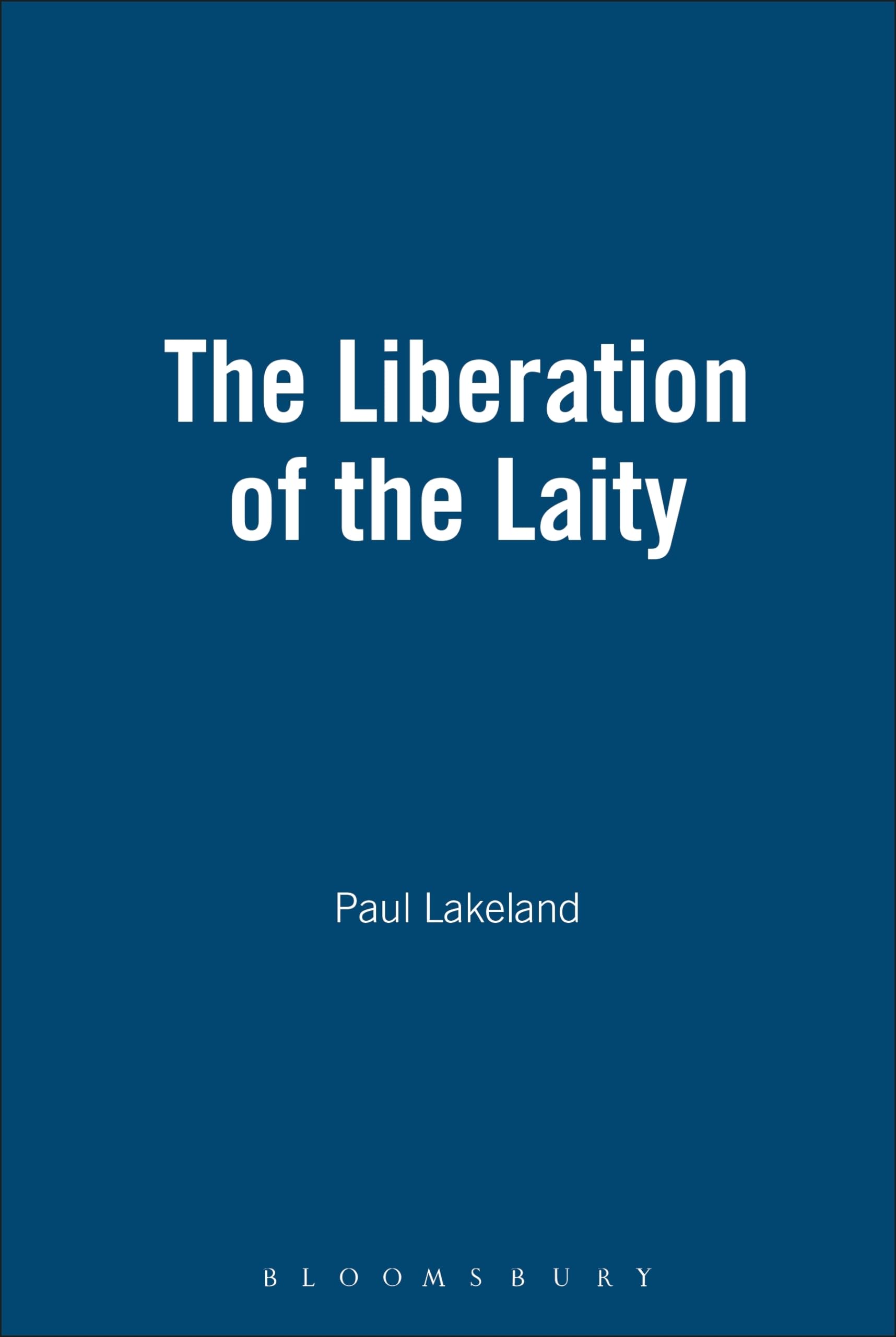 The Liberation Of The Laity,New
