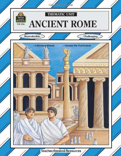 Ancient Rome (Thematic Unit Series),Used