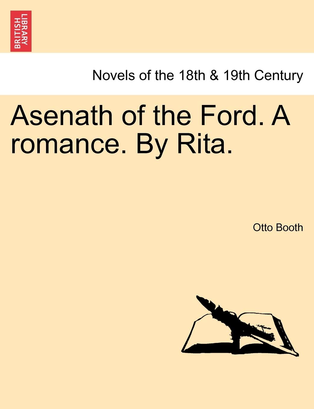Asenath of the Ford. a Romance. by Rita.,Used