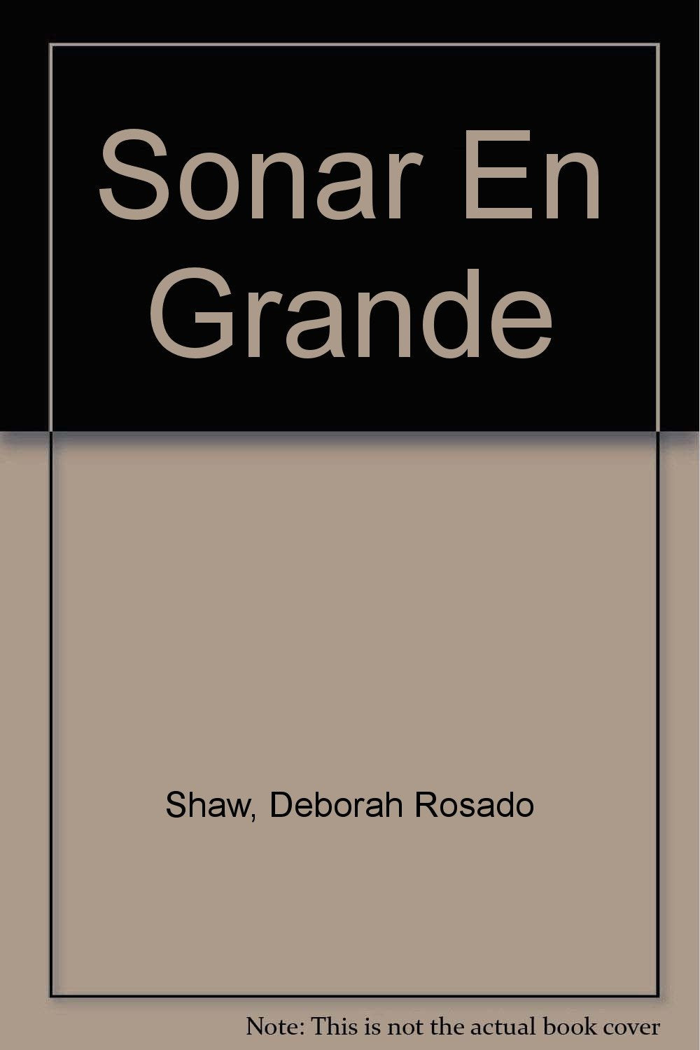Sonar En Grande: Una Guia Para Enfrentar Los Desafios De LA Vida Y Crear LA Vida Que Te Mereces (Spanish Edition),Used
