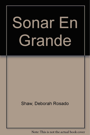 Sonar En Grande: Una Guia Para Enfrentar Los Desafios De LA Vida Y Crear LA Vida Que Te Mereces (Spanish Edition),Used