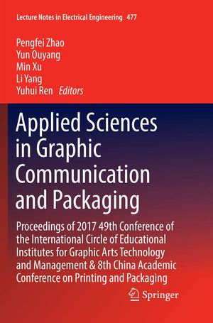 Applied Sciences in Graphic Communication and Packaging: Proceedings of 2017 49th Conference of the International Circle of Educ,Used