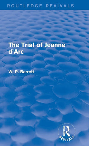The Trial of Jeanne d'Arc (Routledge Revivals),Used