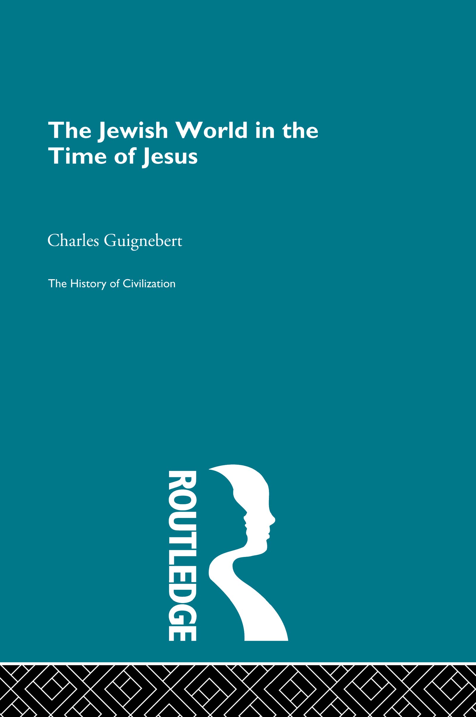 The Jewish World in the Time of Jesus (History of Civilization),Used