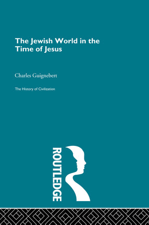 The Jewish World in the Time of Jesus (History of Civilization),Used