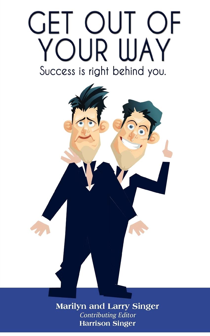 Get Out of Your Way: Success is right behind you.,Used