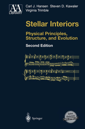 Stellar Interiors  Physical Principles, Structure, and Evolution,New
