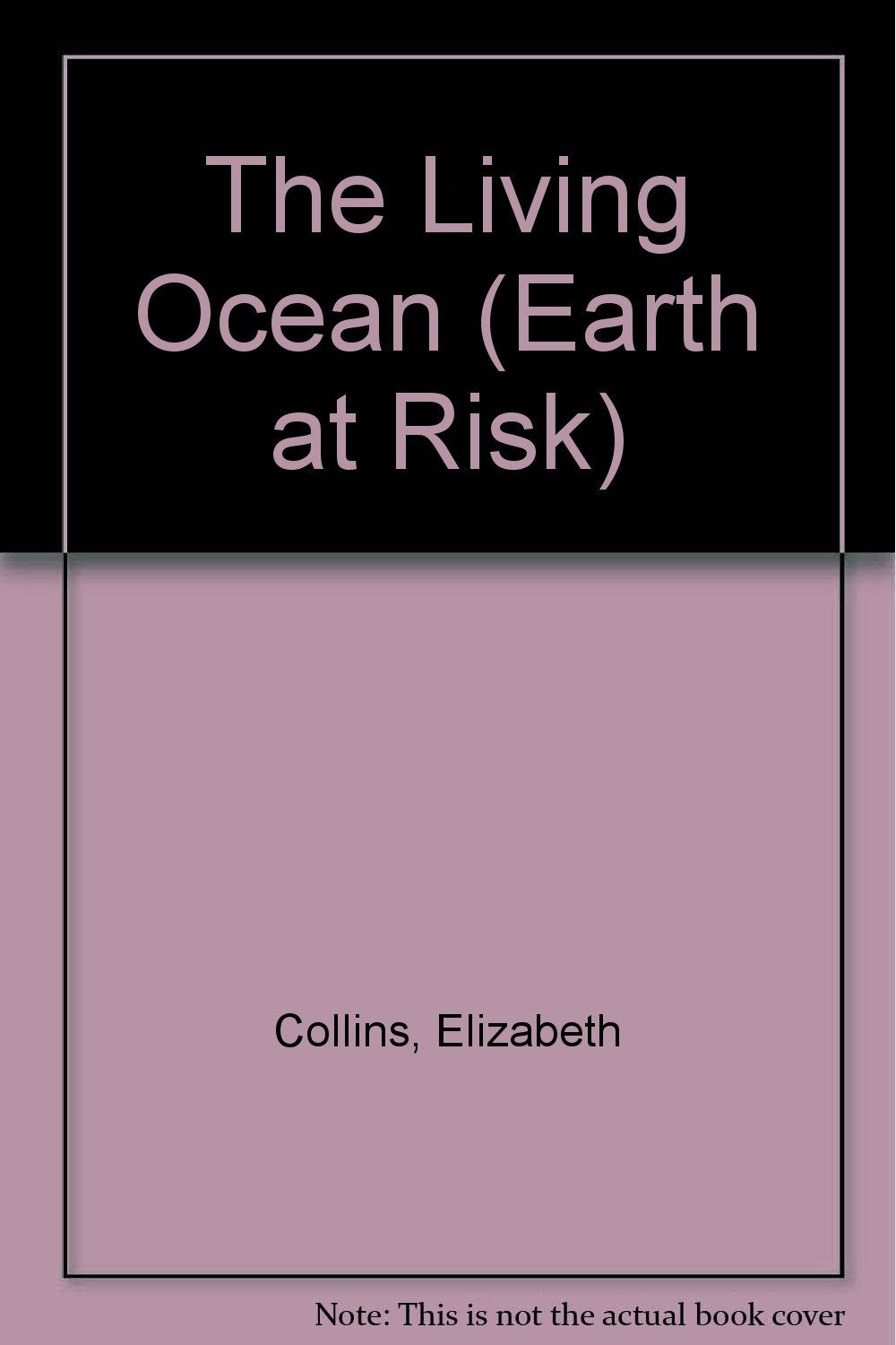 The Living Ocean (Earth at Risk),Used