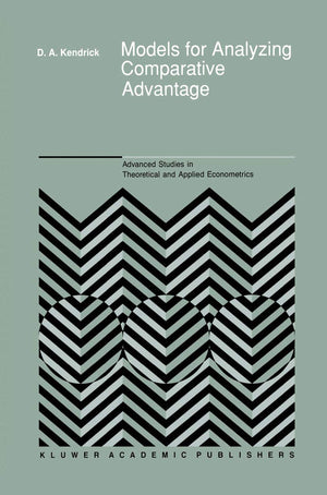 Models for Analyzing Comparative Advantage (Advanced Studies in Theoretical and Applied Econometrics, 18),Used