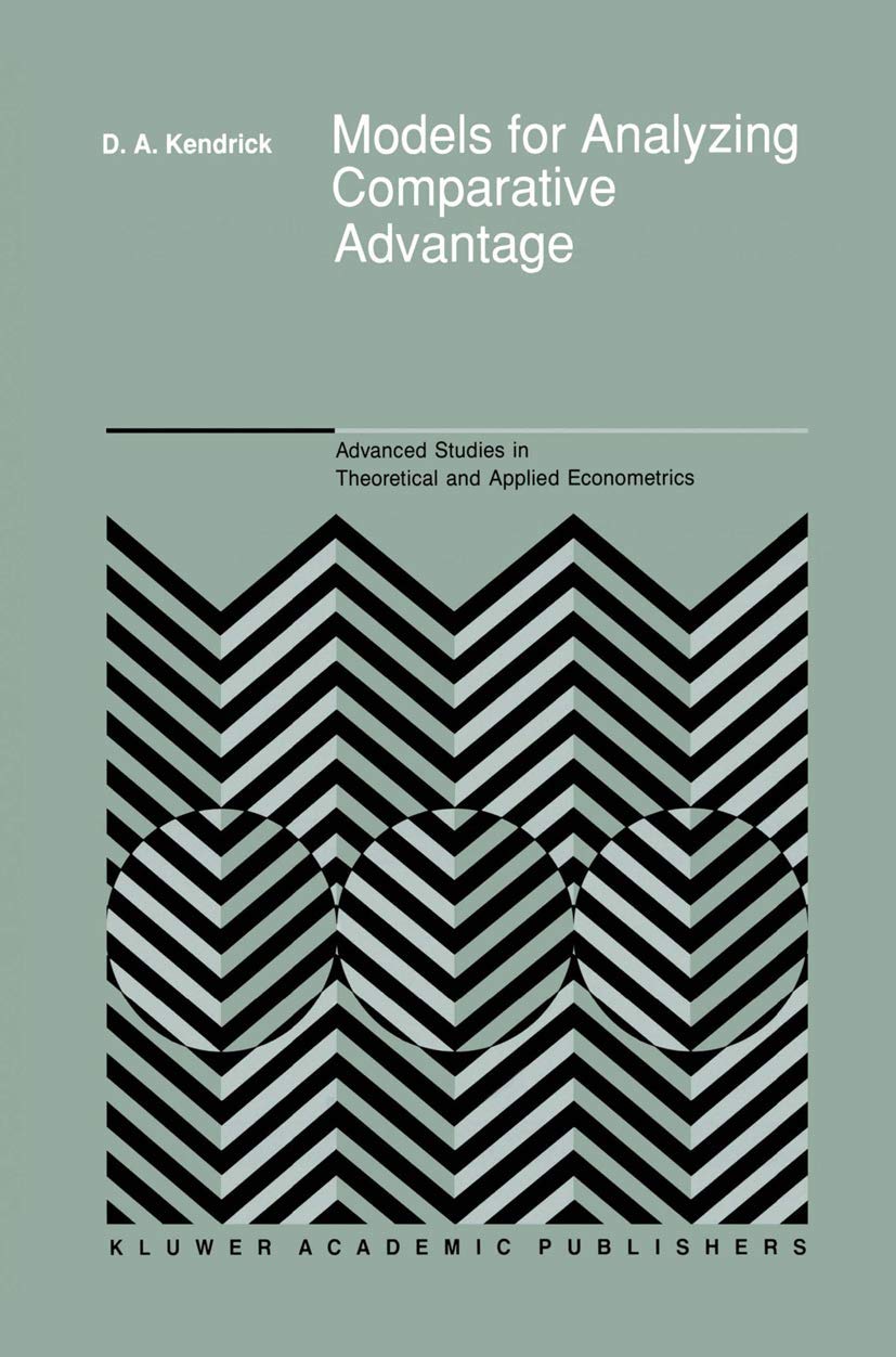 Models for Analyzing Comparative Advantage (Advanced Studies in Theoretical and Applied Econometrics, 18),Used