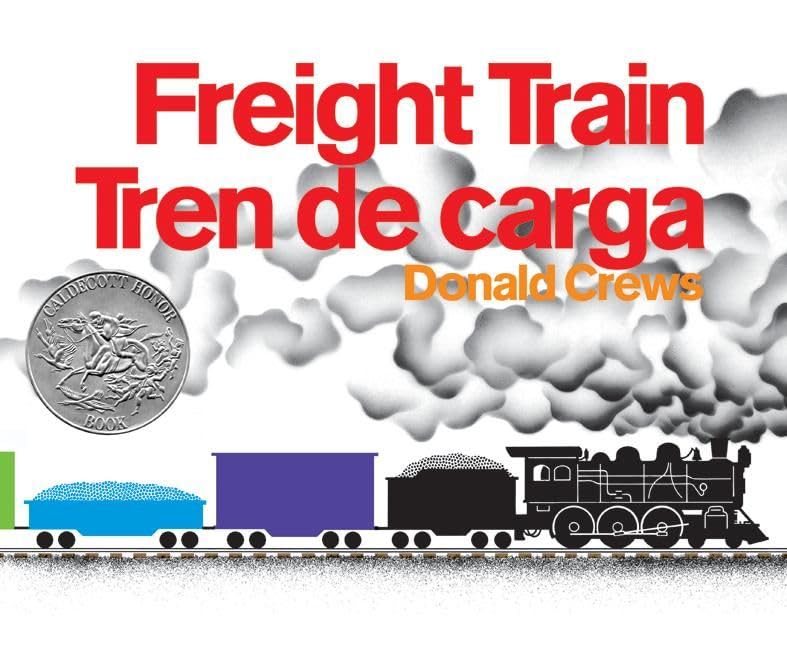 Freight Train/Tren de carga: A Cledecott Honor Award Winner (Bilingual EnglishSpanish),New