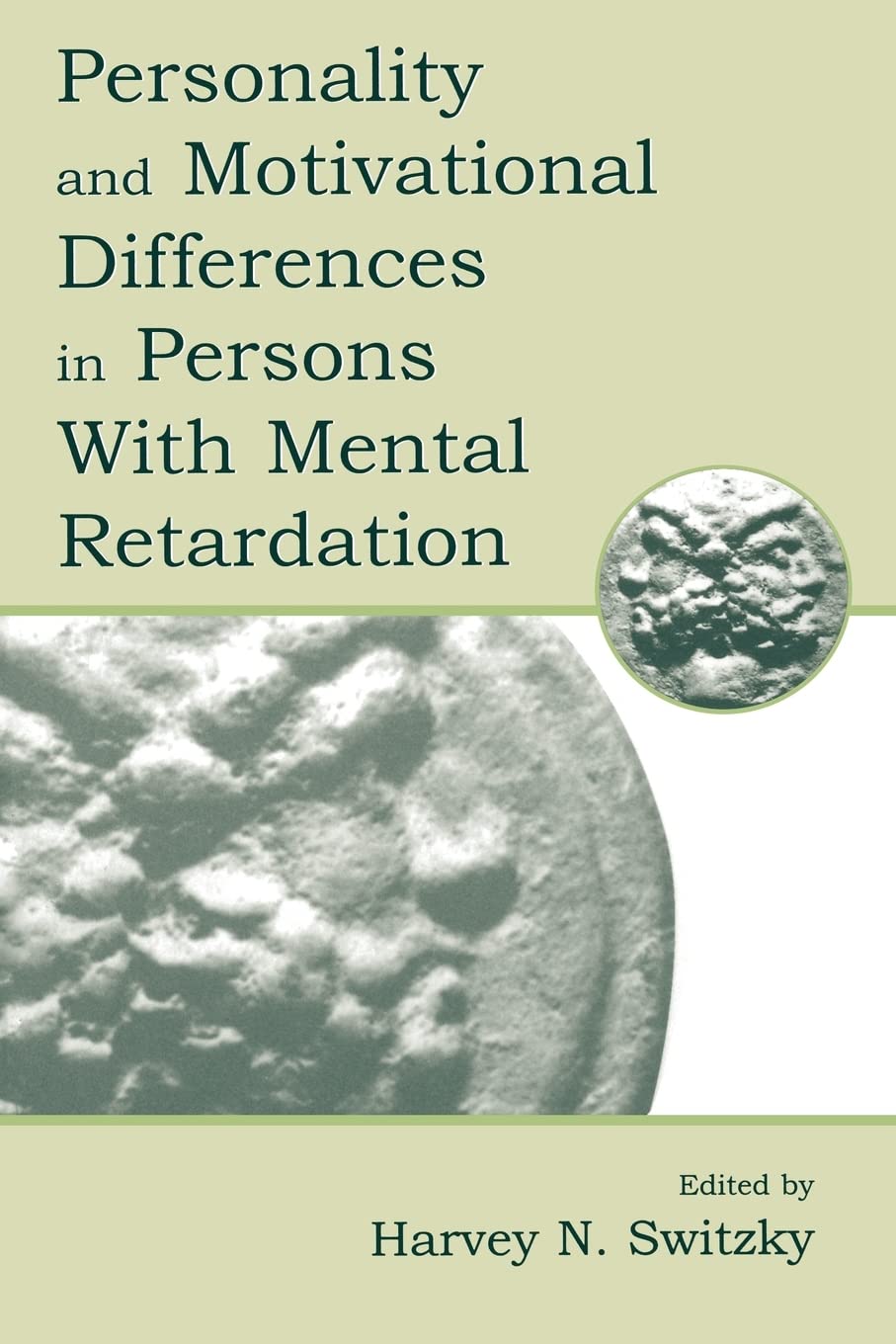 Personality and Motivational Differences in Persons With Mental Retardation (The LEA Series on Special Education and Disability),Used