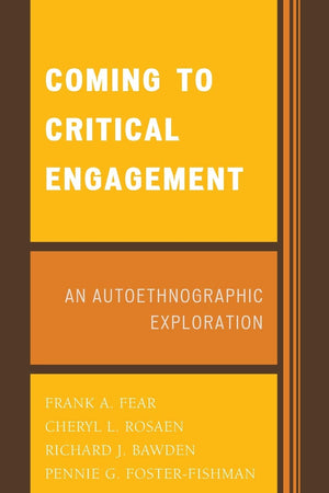 Coming to Critical Engagement: An Autoethnographic Exploration,Used