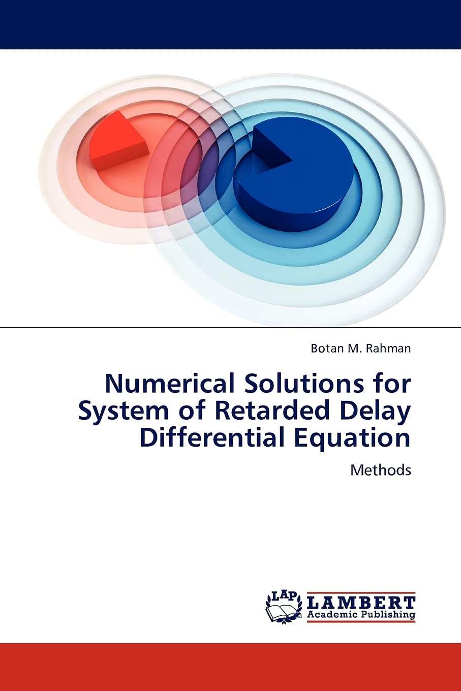 Numerical Solutions for System of Retarded Delay Differential Equation: Methods,Used