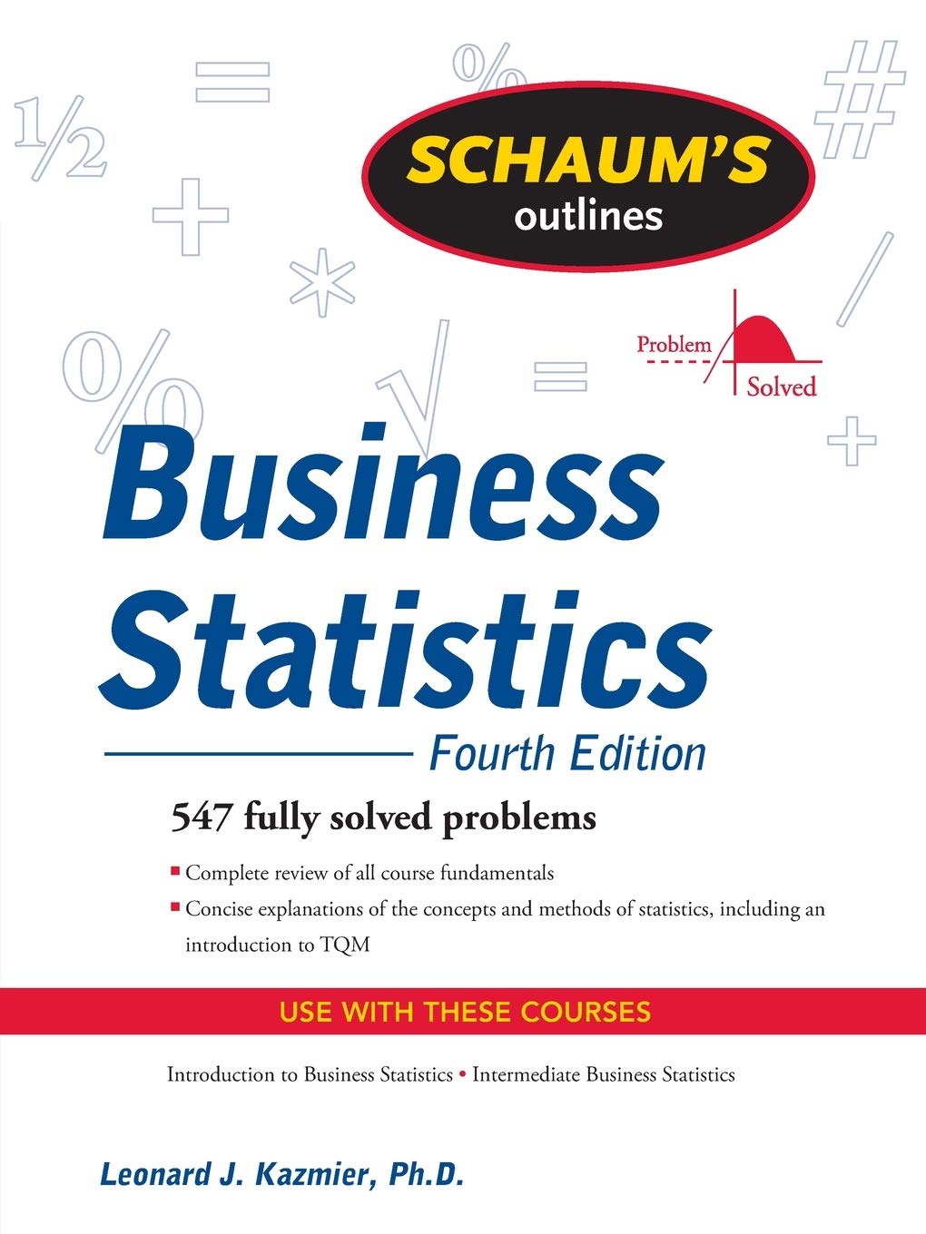 Schaum's Outline of Business Statistics, Fourth Edition,Used