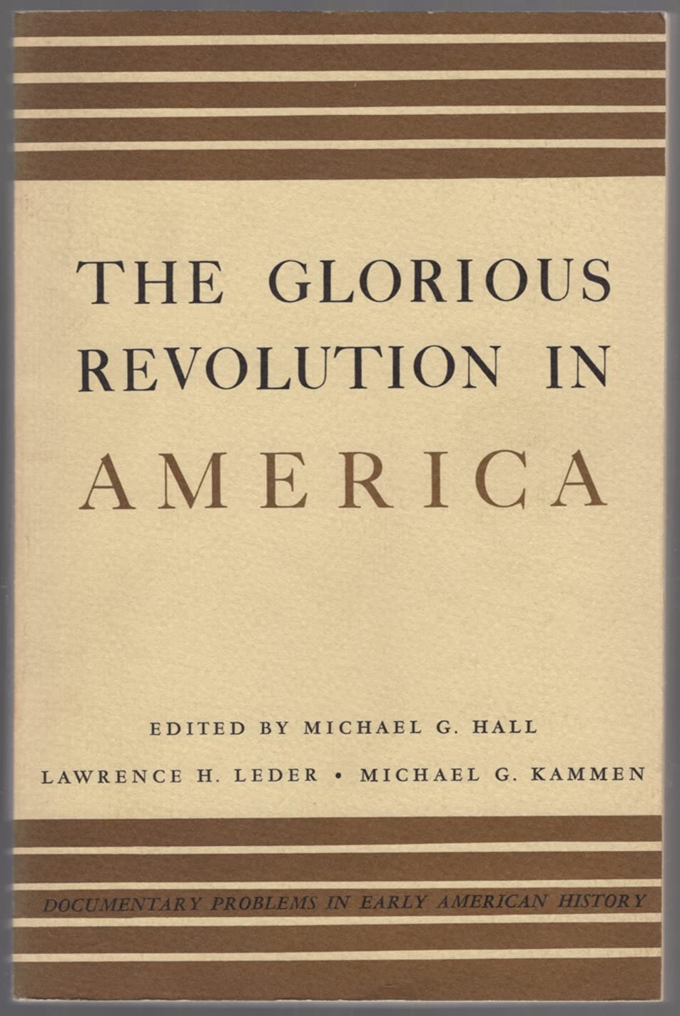 Glorious Revolution In America Documents On The Co-used