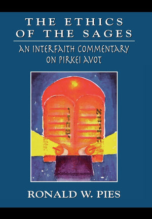 The Ethics of the Sages: An Interfaith Commentary of Pirkei Avot,Used