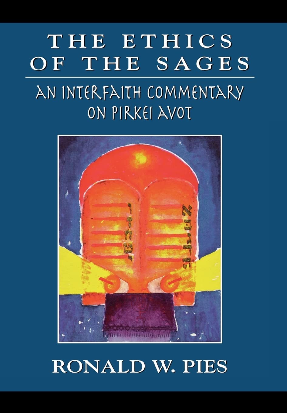 The Ethics of the Sages: An Interfaith Commentary of Pirkei Avot,Used