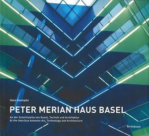 Peter Merian Haus Basel: At the Interface Between Art, Technology and Architecture (German and English Edition),Used