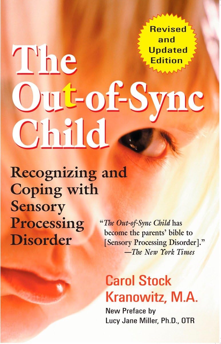 The OutofSync Child: Recognizing and Coping with Sensory Processing Disorder (The OutofSync Child Series),Used