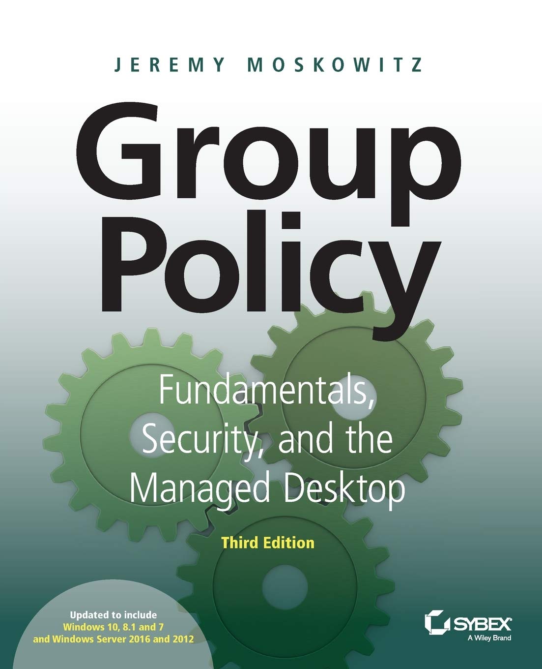 Group Policy: Fundamentals, Security, and the Managed Desktop,Used
