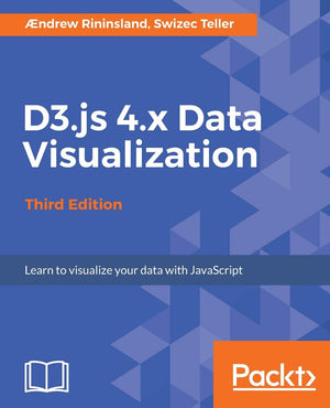 D3.js 4.x Data Visualization  Third Edition: Learn to visualize your data with JavaScript,Used