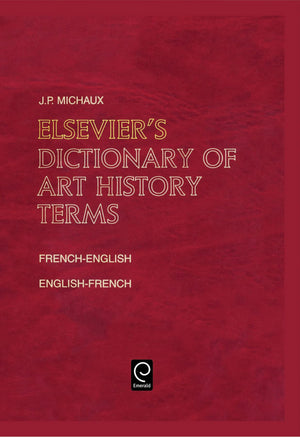 Elsevier's Dictionary of Art History Terms: French/EnglishEnglish/French (0),Used