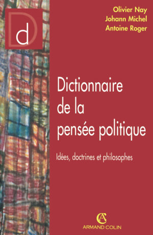 Dictionnaire de la pense politique: Ides, doctrines et philosophes,Used