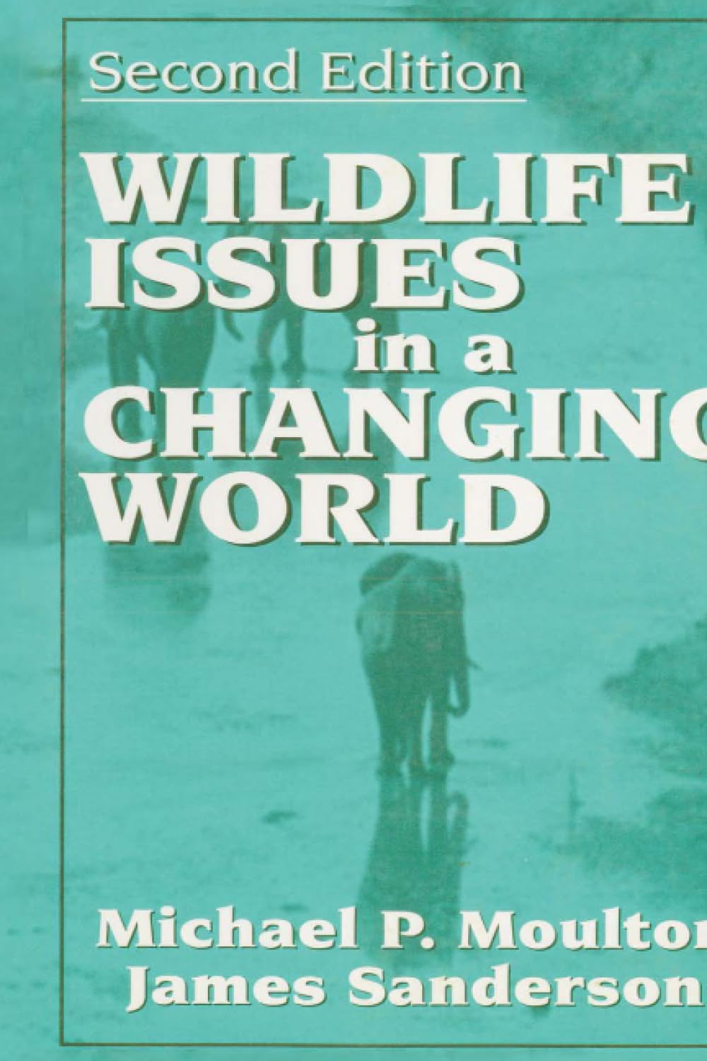 Wildlife Issues in a Changing World,Used