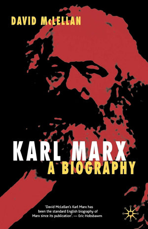 Karl Marx: A Biography; Fourth Edition