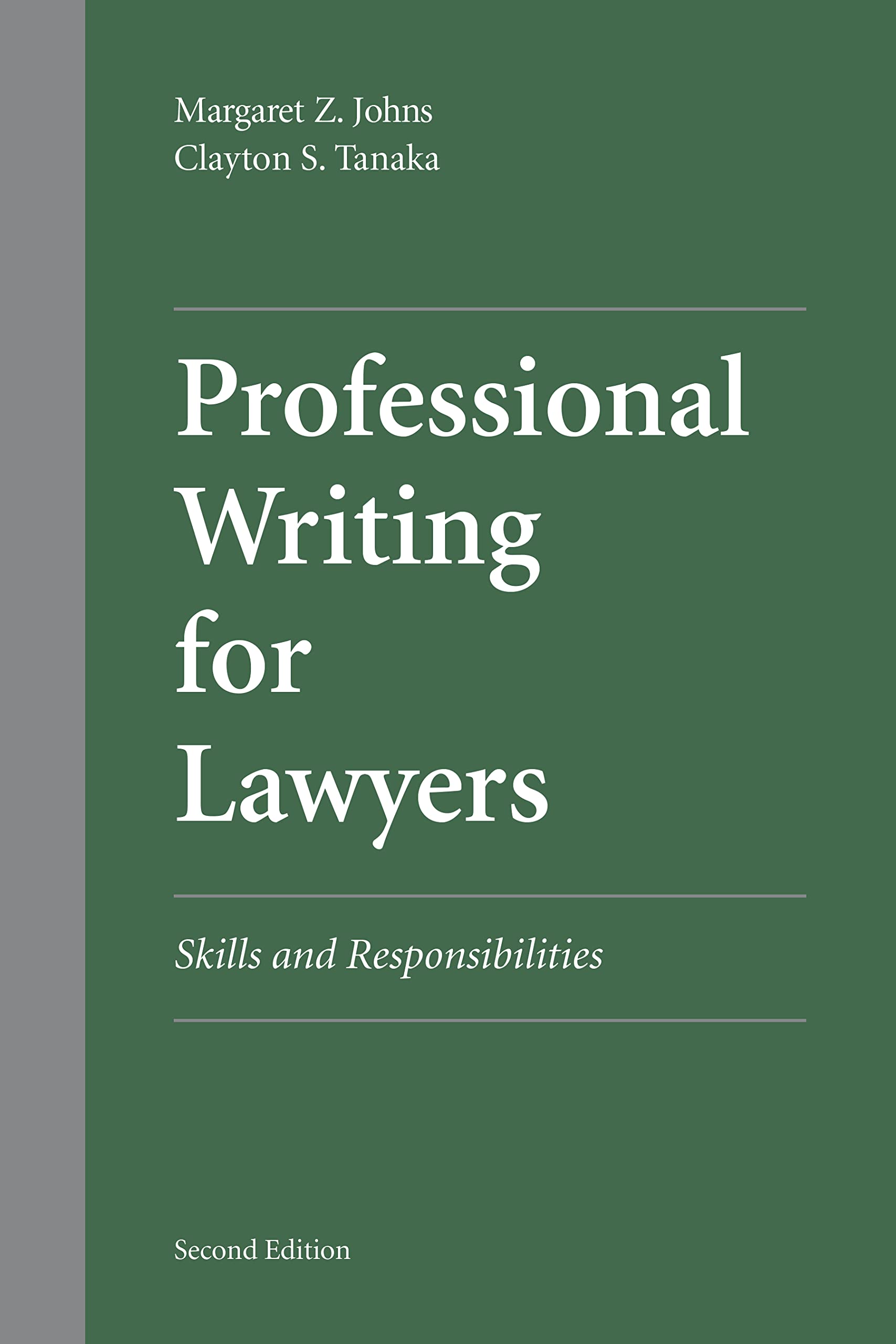 Professional Writing for Lawyers: Skills and Responsibilities,Used
