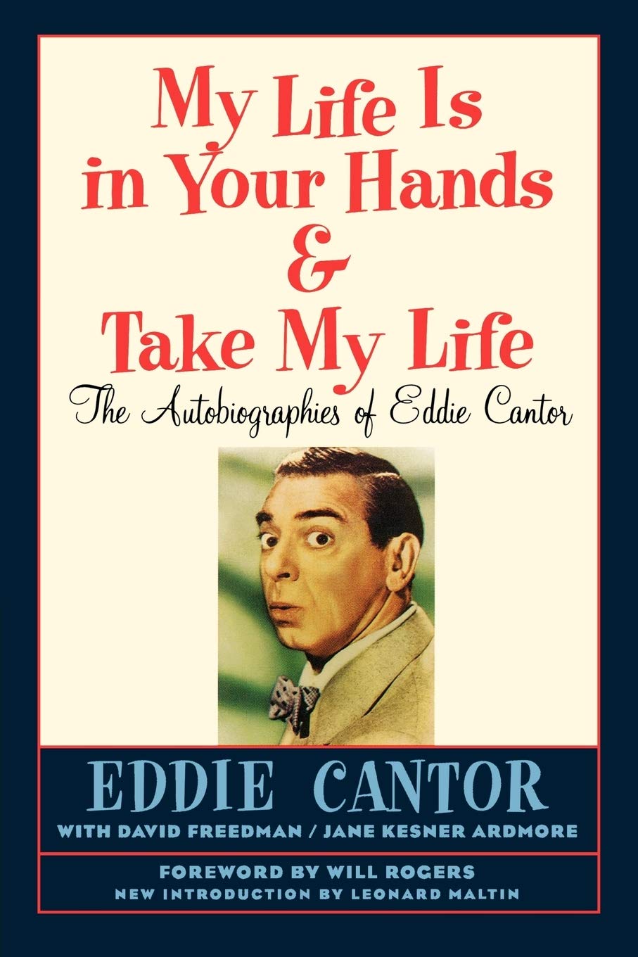 My Life Is In Your Hands & Take My Life  The Autobiographies Of Eddie Cantor,Used