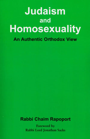 Judaism And Homosexuality: An Authentic Orthodox View