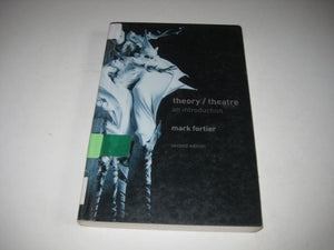Theory/Theatre: An Introduction  2Nd Edition,Used