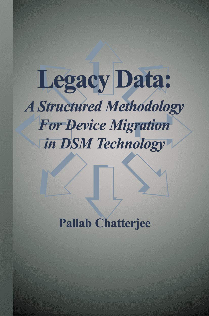 Legacy Data: A Structured Methodology for Device Migration in DSM Technology,Used