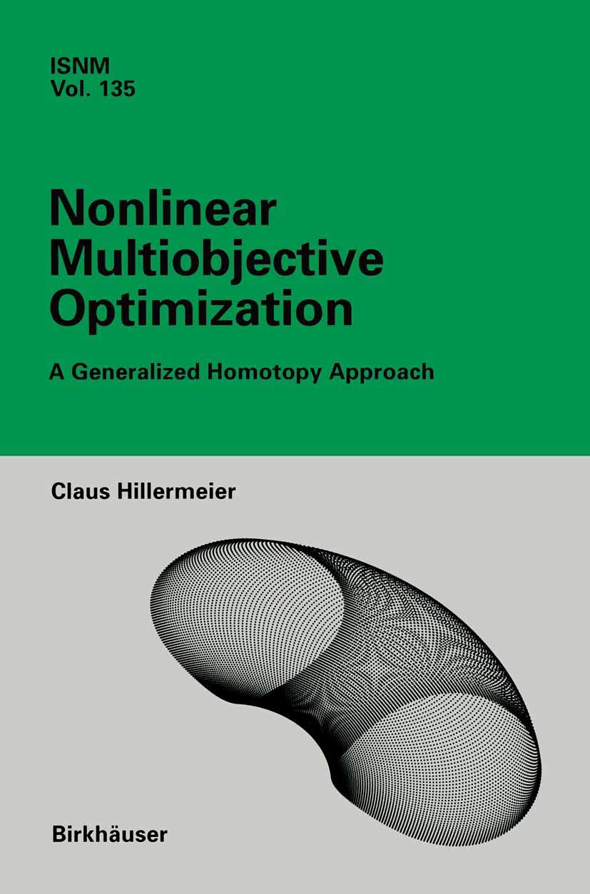 Nonlinear Multiobjective Optimization: A Generalized Homotopy Approach (International Series of Numerical Mathematics, 135),Used