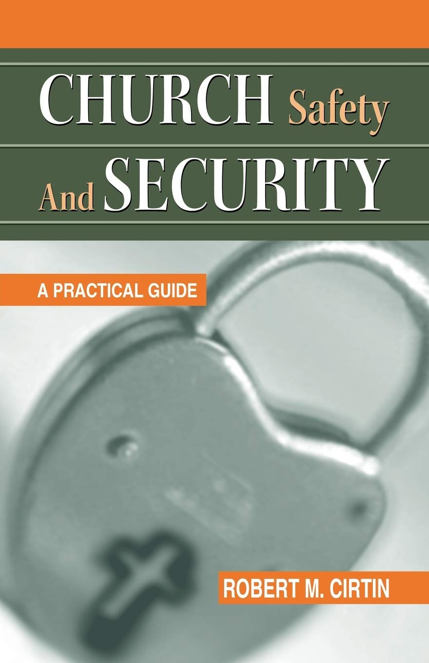 Church Safety And Security: A Practical Guide