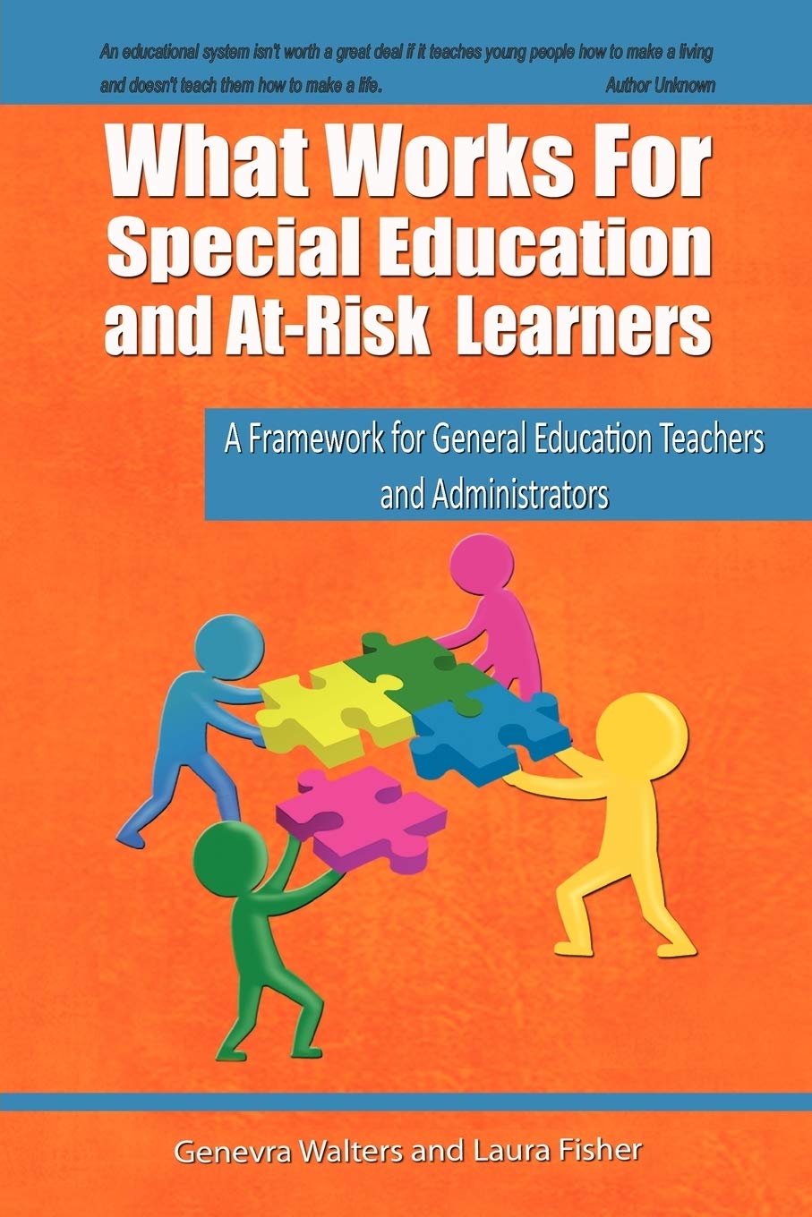 What Works For Special Education And Atrisk Learners: A Framework For General Education Teachers And Administrators,Used
