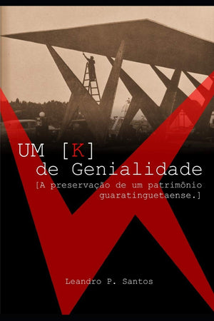 UM K DE GENEALIDADE: A preservao de um patrimnio guaratinguetaense (1) (Portuguese Edition),Used