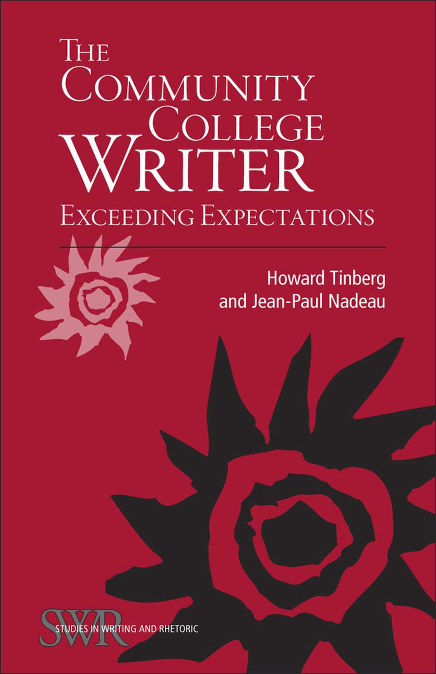 The Community College Writer: Exceeding Expectations (Studies In Writing And Rhetoric),Used